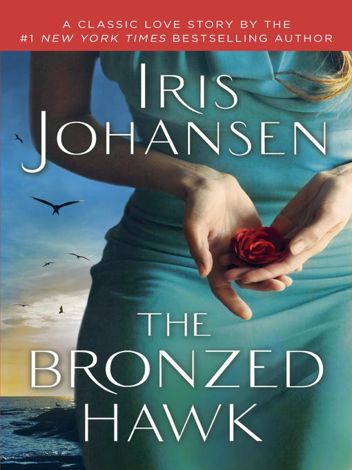 Title details for The Bronzed Hawk by Iris Johansen - Available